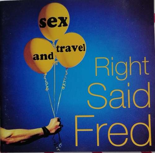 Right Said Fred - Sex and travel cd