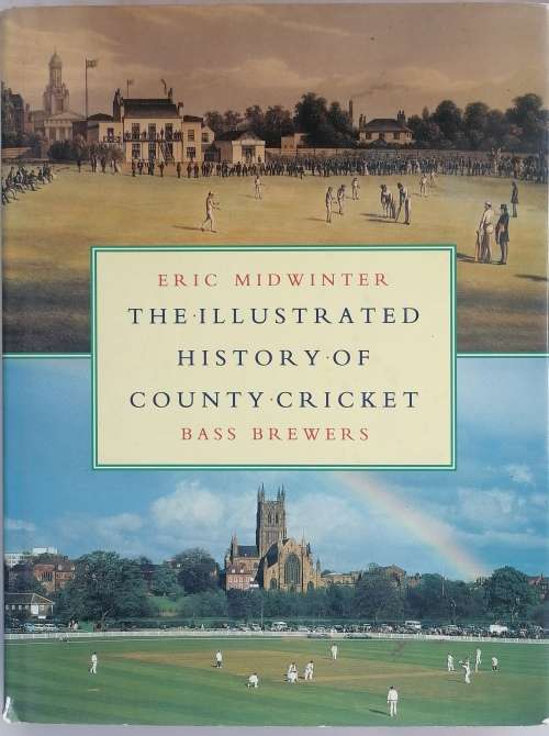 The illustrated history of county cricket