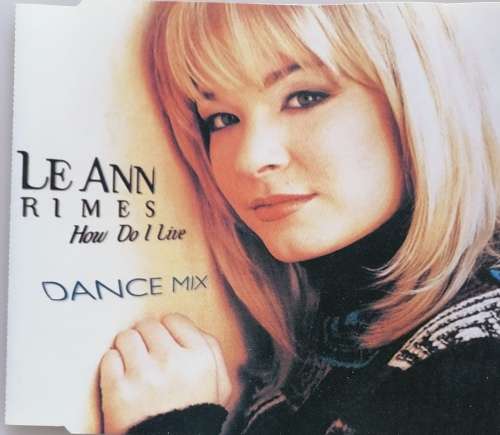 Le Ann Rimes - How do I live dance mix cd