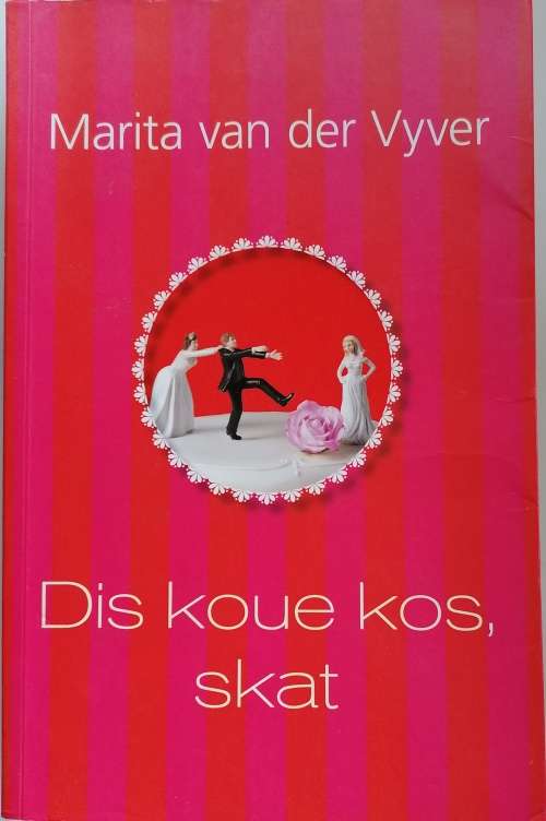 Dis koue kos, skat deur Marita van der Vyver