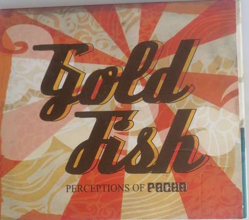 Goldfish - Perceptions of Pacha cd