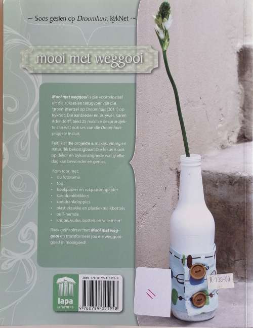 Mooi met weggooi deur Kareb Adendorff