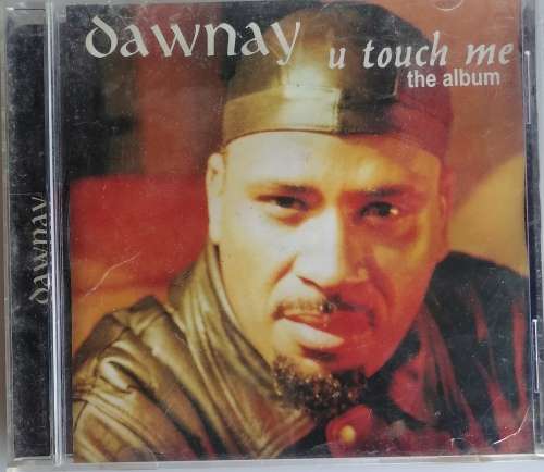 Dawnay - U touch me cd