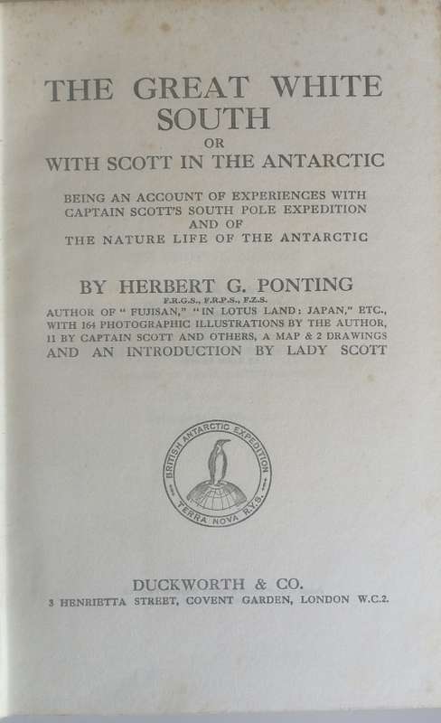 The Great White South by Herbert G Ponting