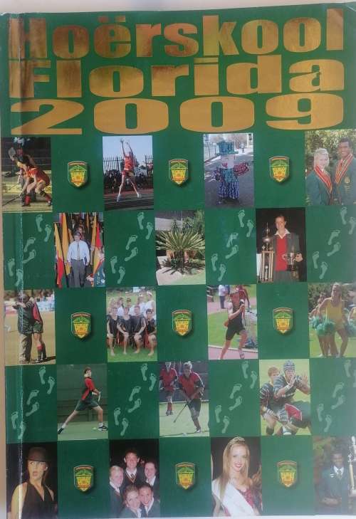 Hoerskool Florida 2009 jaarblad