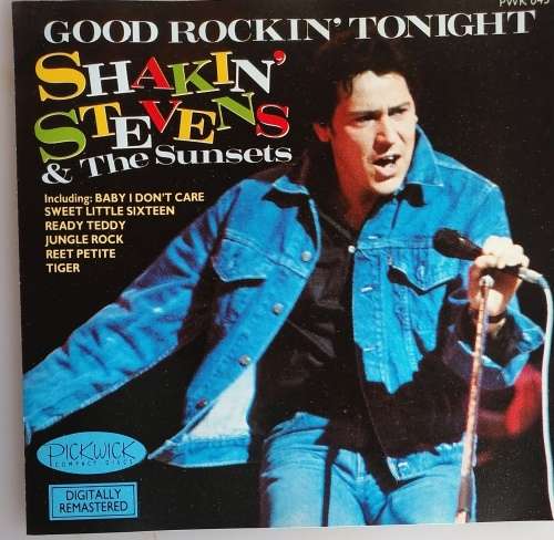 Shakin` Stevens and The Sunsets: Good rockin` tonight cd