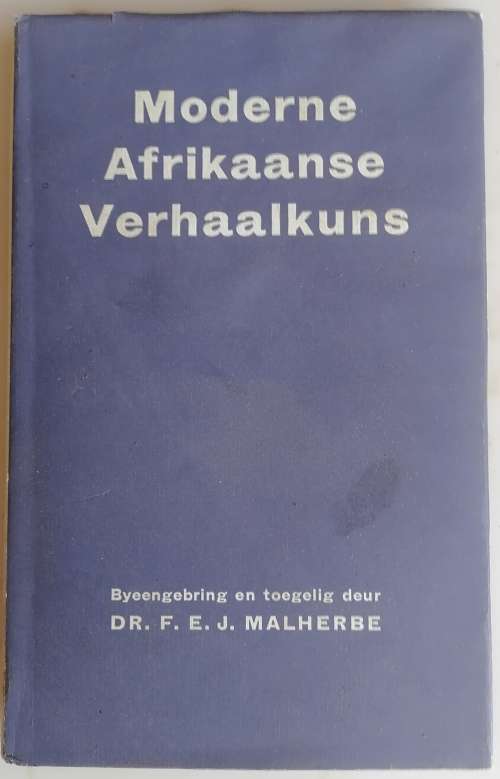 Moderne Afrikaanse verhaalkuns deur dr FEJ Malherbe