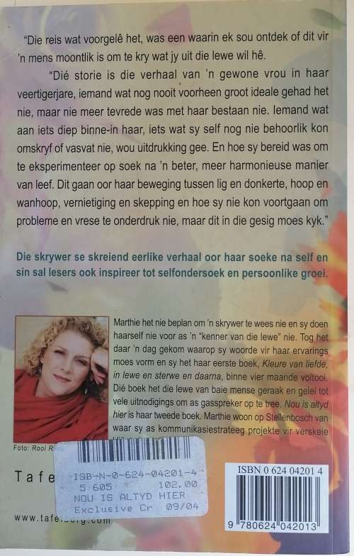 Nou is altyd hier, waar le geluk deur Marthie Momberg