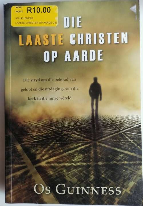 Die laaste christen op aarde deur Os Guinness