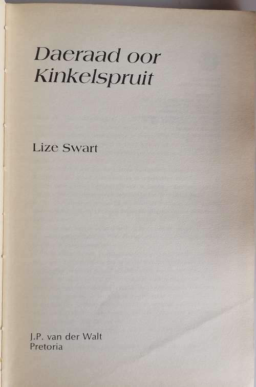 Daeraad oor Kinkelspruit deur Lize Swart