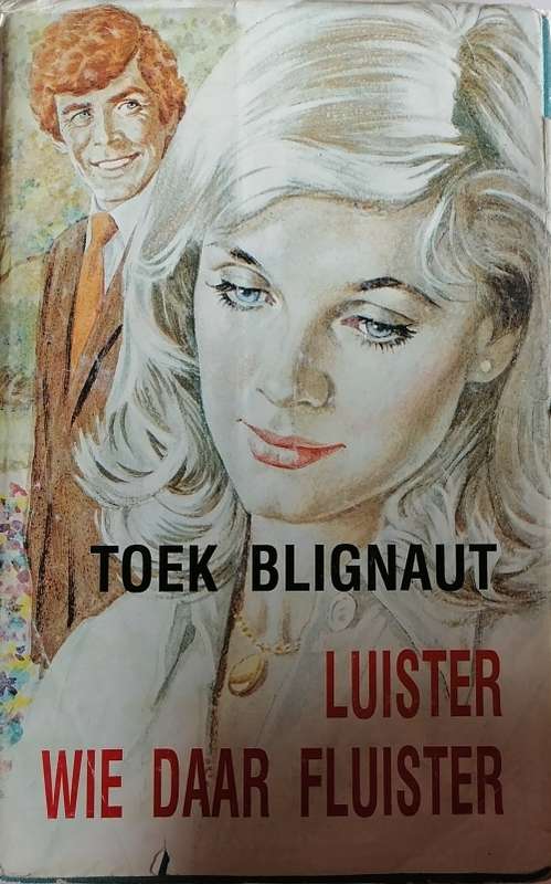 Luister wie daar fluister deur Toek Blignaut