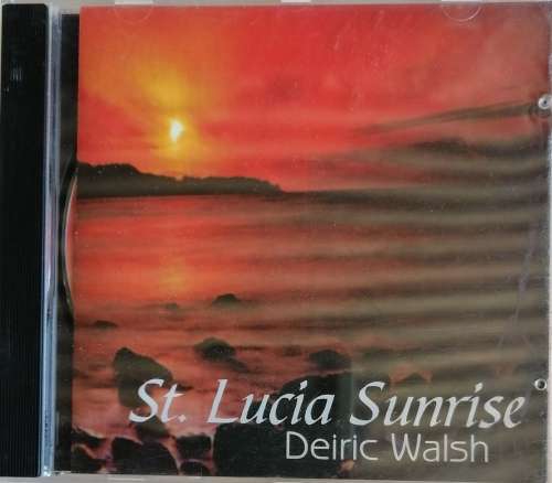 St. Lucia Sunrise - Deiric Walsh cd
