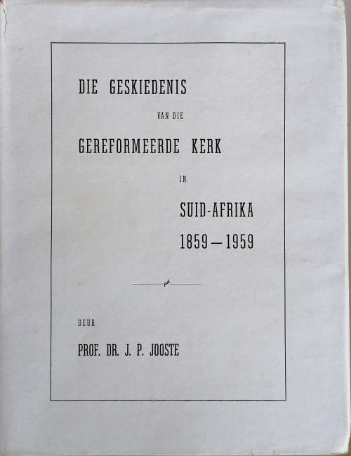 Die geskiedenis van die Gereformeerde Kerk in Suid-Afrika 1859-1959