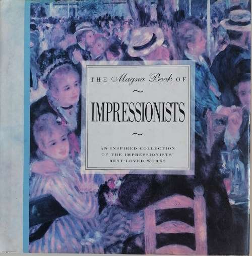 The Magna book of Impressionists