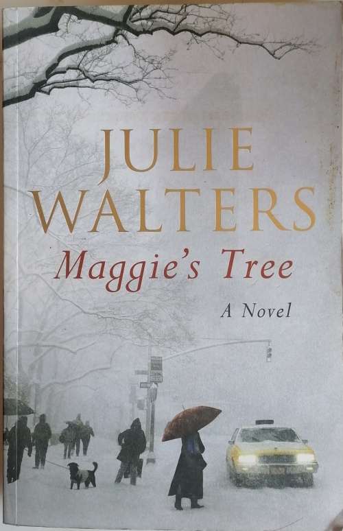 Maggie`s tree by Julie Walters