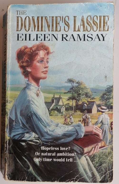 The Dominie`s Lassie by Eileen Ramsay