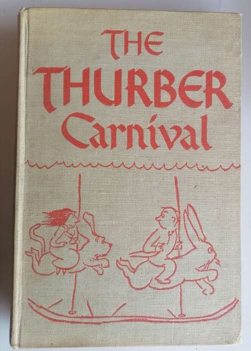 The Thurber Carnival by James Thurber