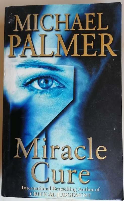 Miracle cure by Michael Palmer
