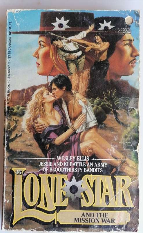And the mission war by Wesley Ellis (Lone Star no 46)