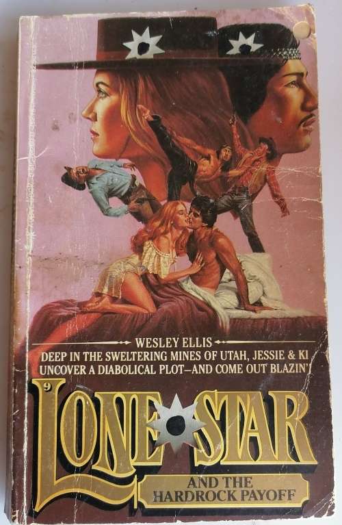 And the hardrock payoff by Wesley Ellis (Lone Star no 9)