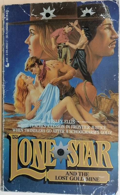 And the lost gold mine by Wesley Ellis (Lone Star no 68)