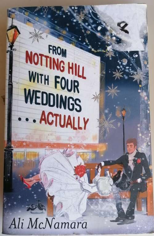From Notting Hill with four weddings... actually by Ali McNamara