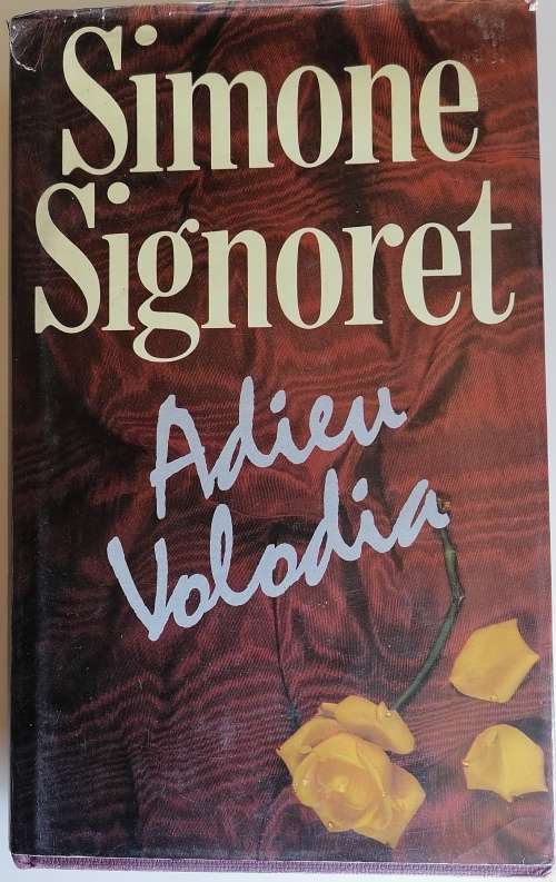 Adieu Volodia by Simone Signoret