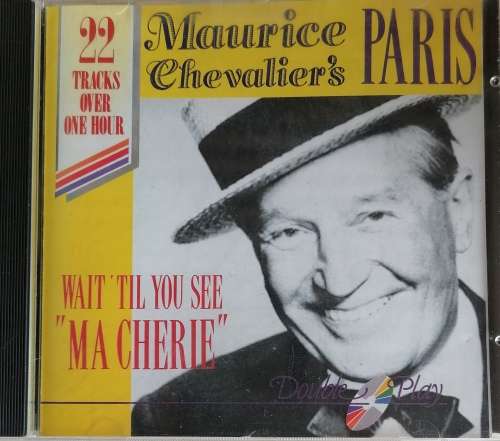 Maurice Chevalier`s Paris cd