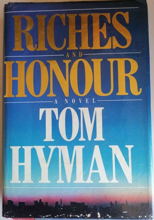 Riches and honour by Tom Hyman