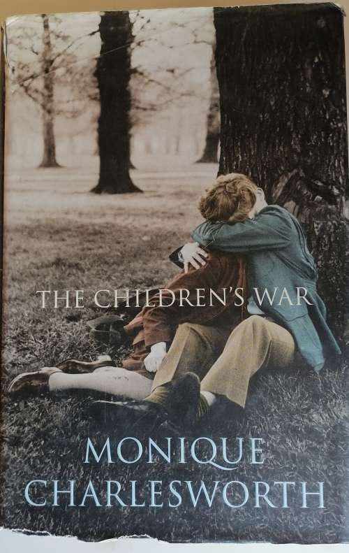 The children`s war by Monique Charlesworth