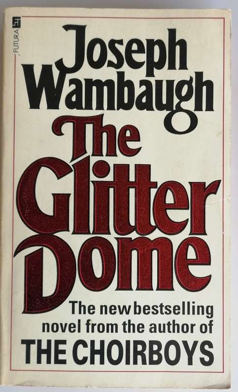 The glitter dome by Joseph Wambaugh