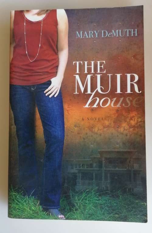 The Muir house by Mary DeMuth