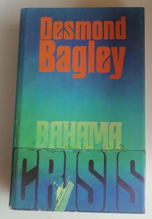 Bahama crisis by Desmond Bagley