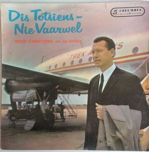 Nico Carstens en sy orkes - Dis totsiens nie vaarwel lp
