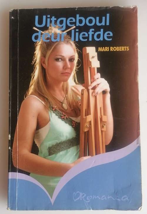 Uitgeboul deur liefde deur Mari Roberts (Romanza)