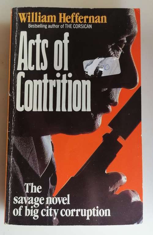 Acts of contrition by William Heffernan