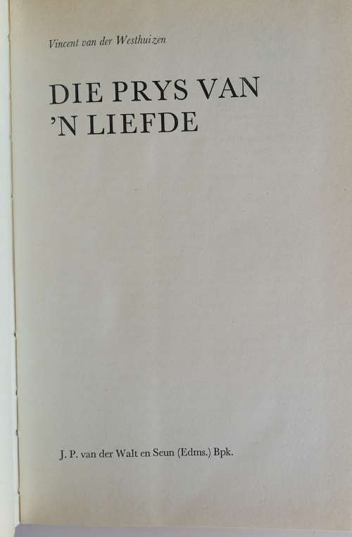Die prys van `n liefde deur Vincent vd Westhuizen