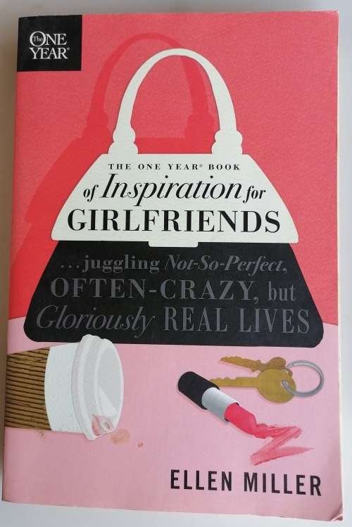 The one year book of inspiration for girlfriends by Ellen Miller