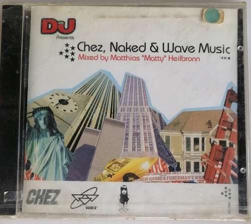 Chez, naked  and  wave music - Mixed by Matthias `Matty` Heilbronn cd *sealed*