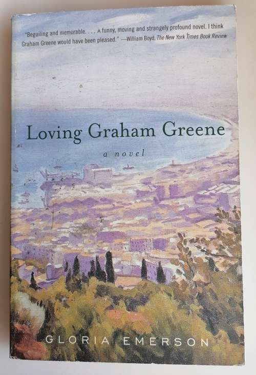 Loving Graham Greene by Gloria Emerson