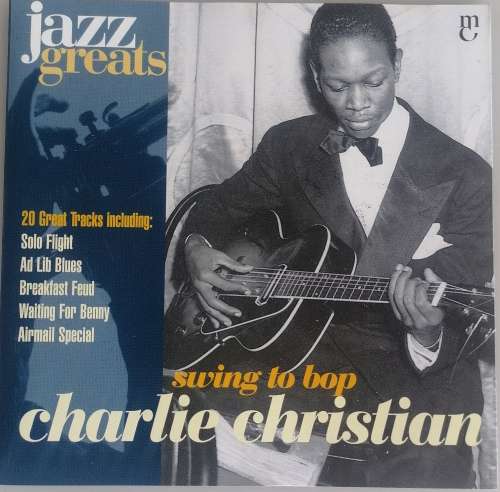 Charlie Christian - Swing to bop cd