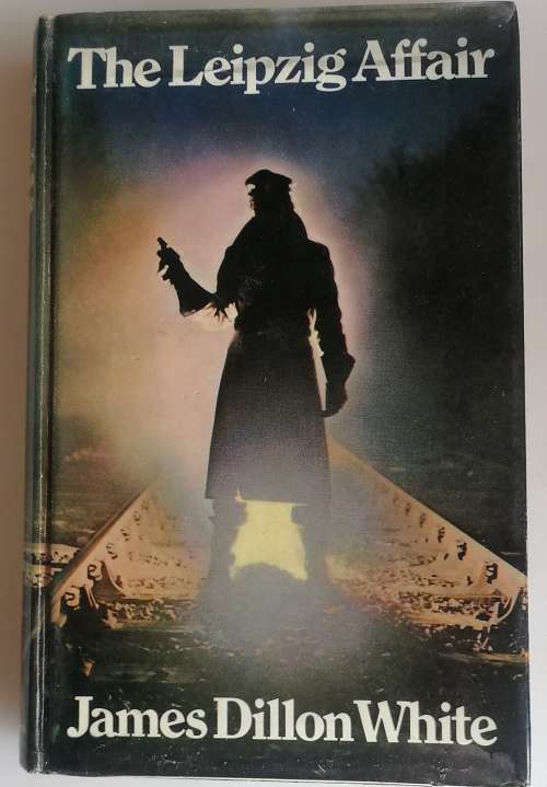 The Leipzig affair by James Dillon White