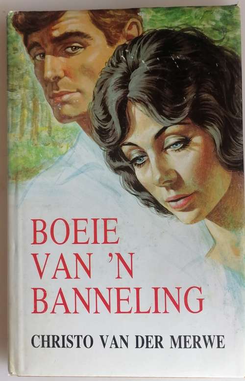 Boeie van `n banneling deur Christo van der Merwe