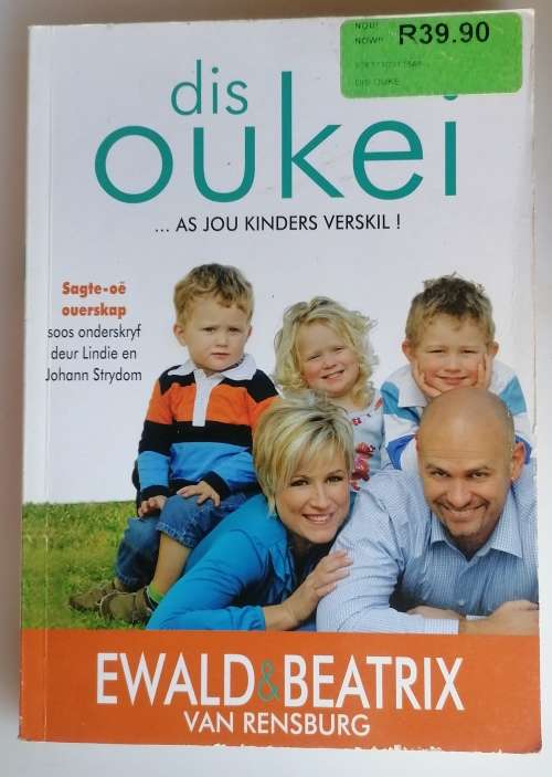Dis oukei... as jou kinders verskil deur Ewald and Beatrix van Rensburg