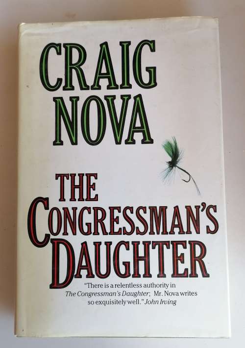 The congressman`s daughter by Craig Nova