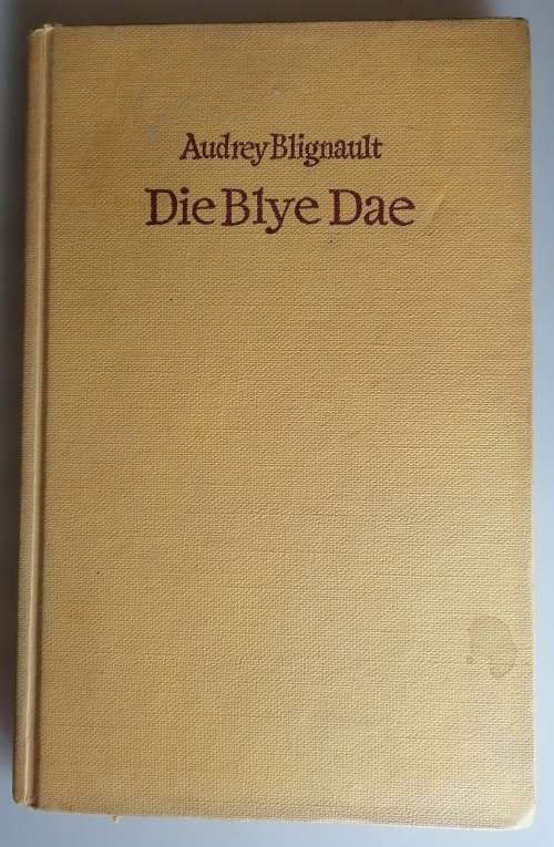 Die blye dae deur Audrey Blignault