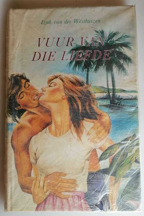 Vuur van die liefde deur Izak van der Wedthuizen