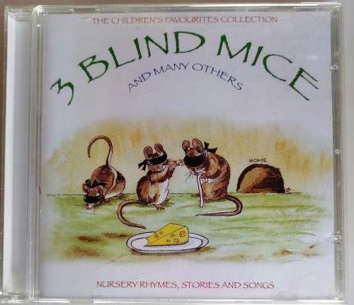 3 Blind mice and many others cd