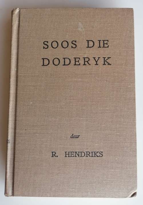 Soos die doderyk deur R Hendriks