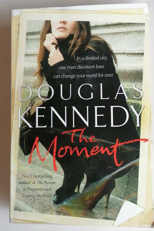 The moment by Douglas Kennedy